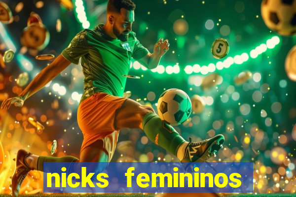 nicks femininos para jogos